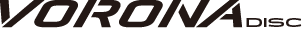 VORONA DISC